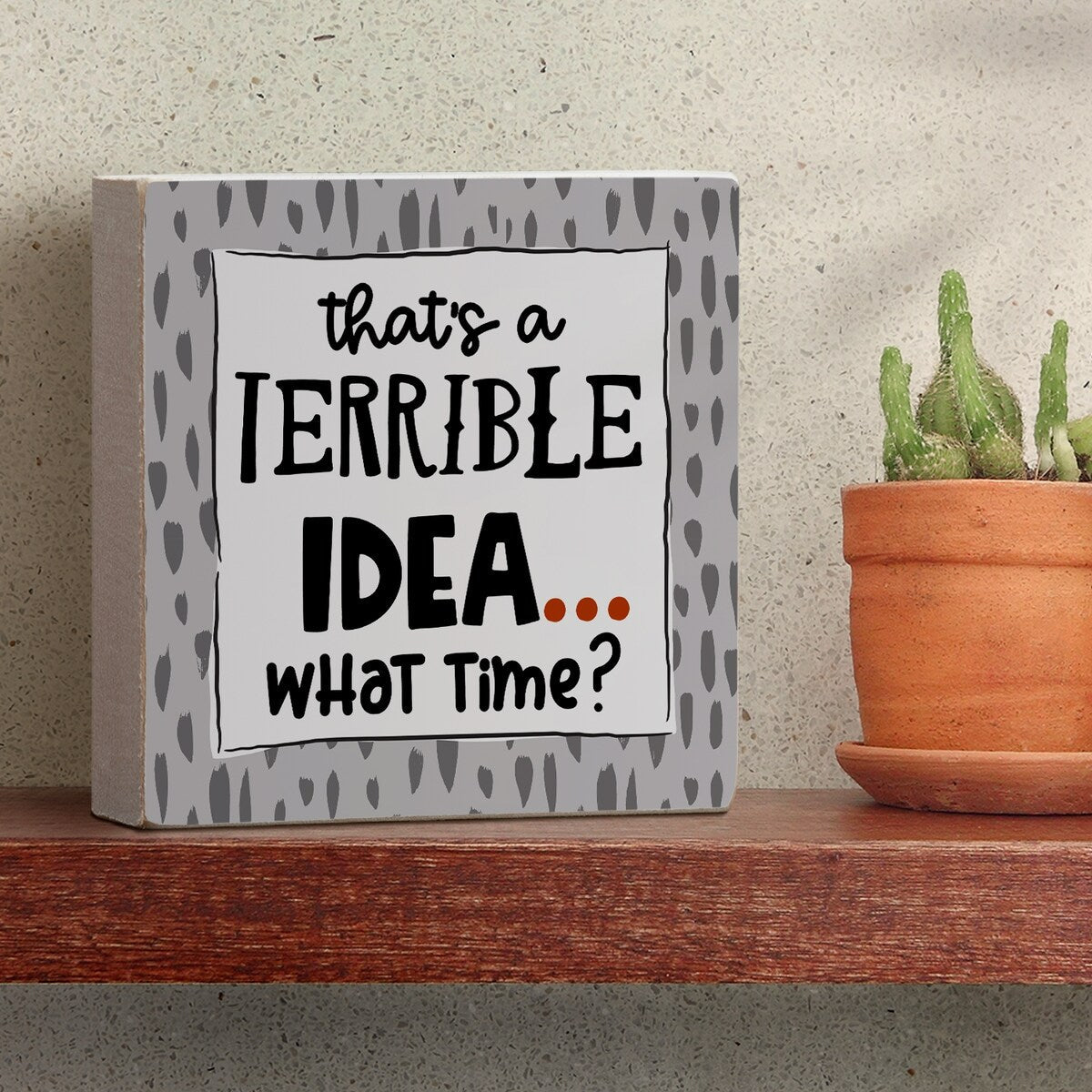 Panneau décoratif en bois avec message « Idée terrible », carré de 9,5 cm, fabriqué aux États-Unis - Multi-49